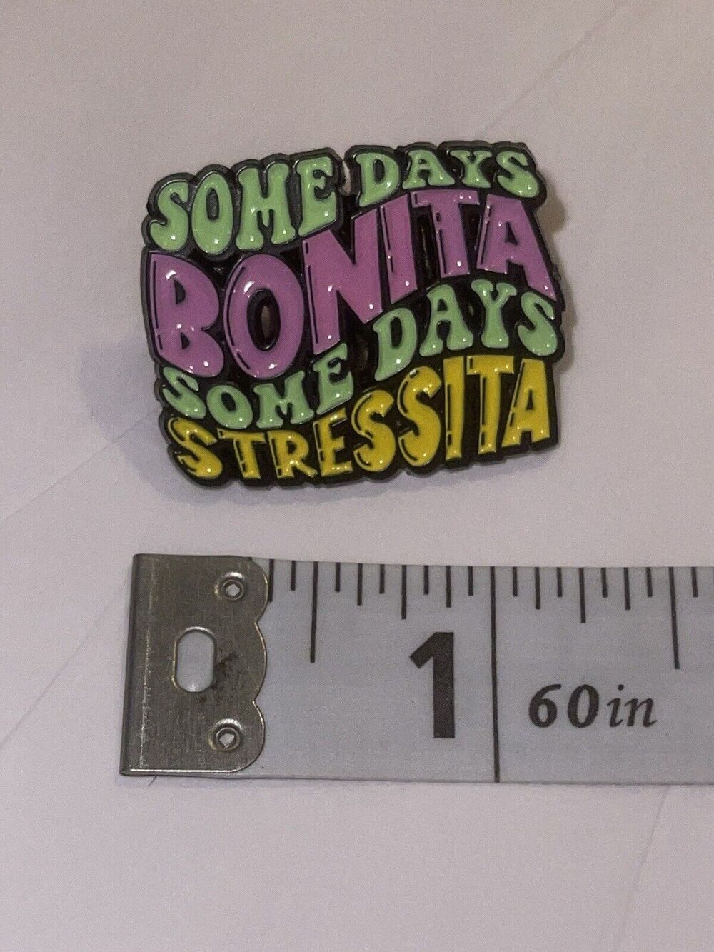 Some Days Bonita Some Days Stressita Pin Brooch